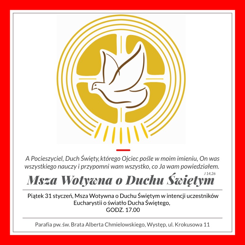 Msza wotywna do Ducha Swietego 31.01